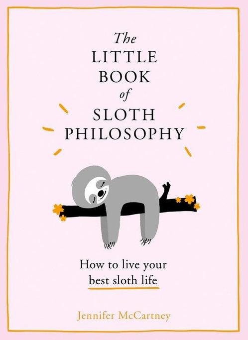 The Little Book of Sloth Philosophy 9780008313692, Boeken, Overige Boeken, Zo goed als nieuw, Verzenden