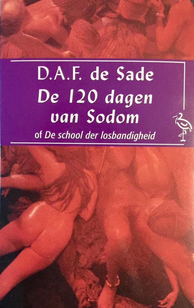 De 120 dagen van Sodom, of De school der losbandigheid /, Boeken, Romans, Zo goed als nieuw, Verzenden
