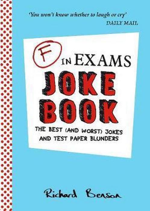 F in Exams Joke Book 9781849537759, Boeken, Overige Boeken, Gelezen, Verzenden