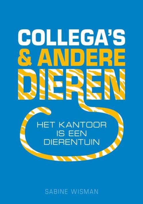 Collegas En Andere Dieren 9789049105808, Boeken, Wetenschap, Zo goed als nieuw, Verzenden