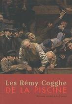 Les Rémy Cogghe de la Piscine  Collectif  Book, Livres, Collectif, Verzenden
