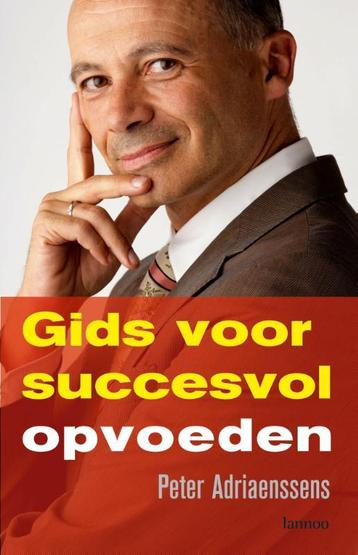 Gids voor succesvol opvoeden 9789020971538, Verzenden, Peter Adriaenssens