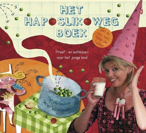 Het Hap Slik Weg Boek 9789087150112, Boeken, Zwangerschap en Opvoeding, Gelezen, Verzenden