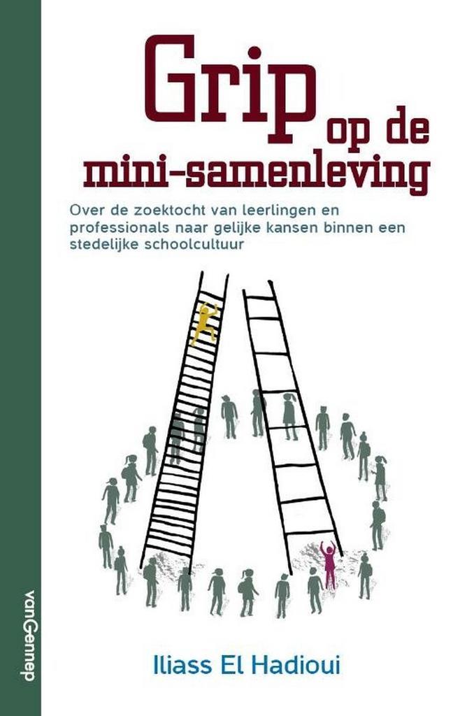 Grip op de mini-samenleving 9789461645579 Iliass El Hadioui, Boeken, Politiek en Maatschappij, Gelezen, Verzenden