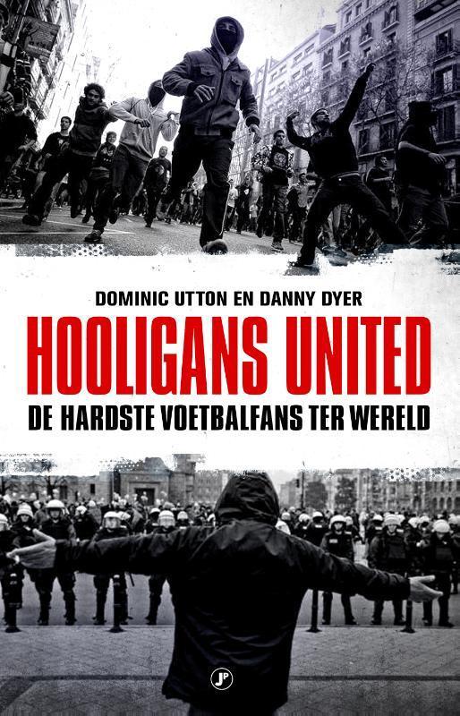Hooligans United 9789089754332 Dominic Utton, Boeken, Hobby en Vrije tijd, Zo goed als nieuw, Verzenden