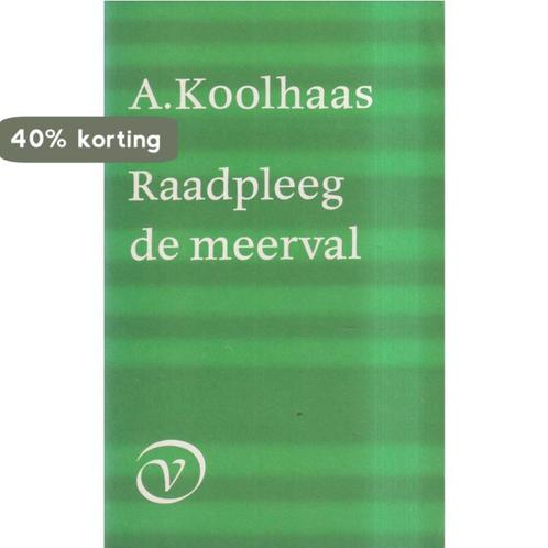 RAADPLEEG DE MEERVAL 9789028205215 Koolhaas, Boeken, Romans, Gelezen, Verzenden