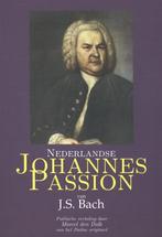 Nederlandse Johannes Passion van J.S. Bach 9789076959368, Boeken, Muziek, Verzenden, Zo goed als nieuw