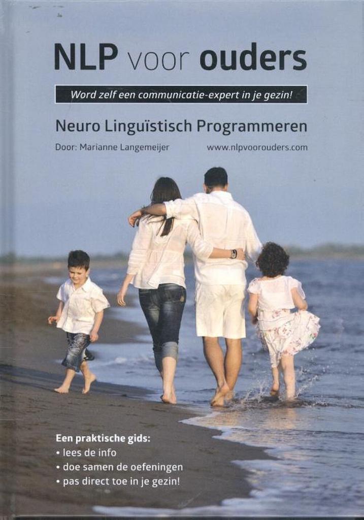 NLP voor ouders 9789491687310 Marianne Langemeijer, Boeken, Psychologie, Zo goed als nieuw, Verzenden