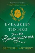 Evergreen Tidings from the Baumgartners 9780778307860, Livres, Gretchen Anthony, Verzenden
