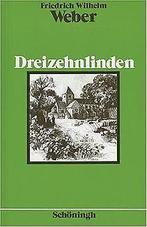 Dreizehnlinden. (Lernmaterialien)  Friedrich W. Weber  Book, Gelezen, Friedrich W. Weber, Verzenden