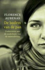 De bodem van de pan (9789045042534, Florence Aubenas), Verzenden, Nieuw