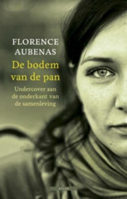 De bodem van de pan (9789045042534, Florence Aubenas), Boeken, Romans, Nieuw, Verzenden