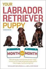 Your Labrador Retriever Puppy Month by Month, 2nd...  Book, Albert, Terry, Eldredge DVM, Debra, Verzenden