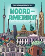 Noord-Amerika / Wereldsteden 9789464392555 Liz Gogerly, Boeken, Verzenden, Zo goed als nieuw, Liz Gogerly