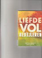 Liefdevol Rebelleren - 9789493255098 Bart van Tongerlo, Verzenden, Gelezen, Bart van Tongerlo