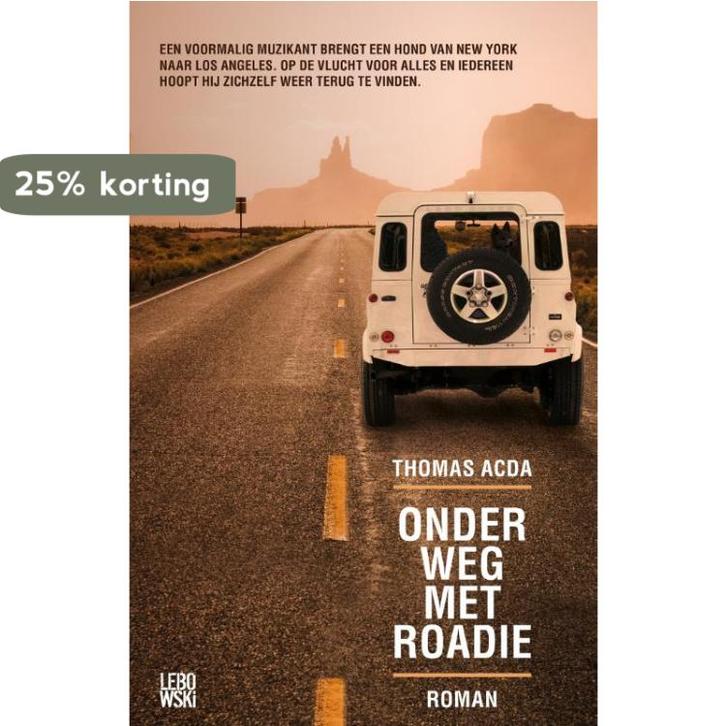 Onderweg met Roadie 9789048827930 Thomas Acda, Boeken, Romans, Gelezen, Verzenden