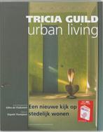 Urban Living 9789026929908, Tricia Guild, Elspeth Thompson, Verzenden