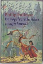De vogelverschrikker en zijn knecht 9789000036691, Verzenden, Zo goed als nieuw, Philip Pullman