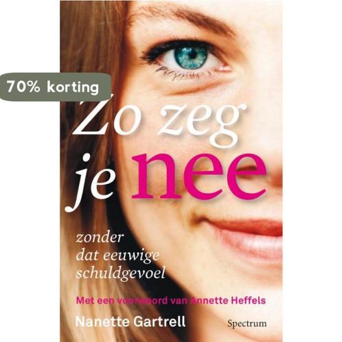 Zo zeg je nee zonder dat eeuwige schuldgevoel 9789027465467, Boeken, Psychologie, Gelezen, Verzenden
