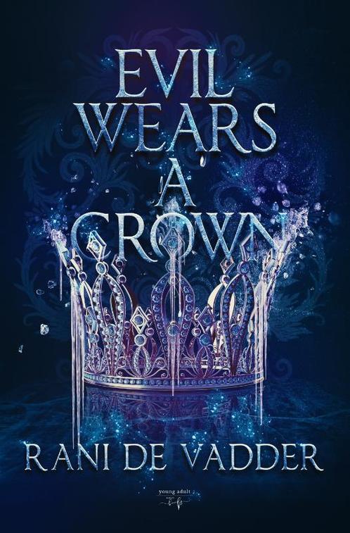 Evil Wears a Crown 9789464661903 Rani De Vadder, Boeken, Overige Boeken, Zo goed als nieuw, Verzenden