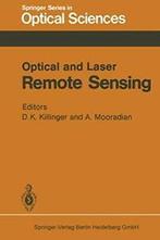 Optical and Laser Remote Sensing. Killinger, D.K.   ., Killinger, D.K., Verzenden