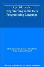 Object-Oriented Programming in the Beta Programming Language, Verzenden, Zo goed als nieuw, Ole Lehrmann Madsen,etc., Birger Moller-Pedersen, Kriste