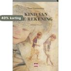 Kind van de rekening 9789078124306 Tove Klackenberg, Boeken, Verzenden, Gelezen, Tove Klackenberg