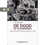 De Dood In Vlaanderen 9789058263285 J. Bleyen, Verzenden, Zo goed als nieuw, J. Bleyen