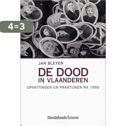 De Dood In Vlaanderen 9789058263285 J. Bleyen, Boeken, Politiek en Maatschappij, Zo goed als nieuw, Verzenden