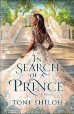 In Search of a Prince 9780764238956 Toni Shiloh, Verzenden, Toni Shiloh