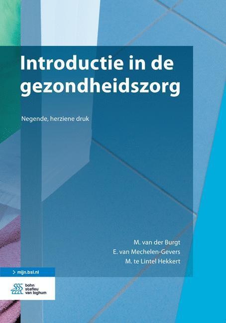 Introductie in de gezondheidszorg 9789036808682, Boeken, Wetenschap, Zo goed als nieuw, Verzenden