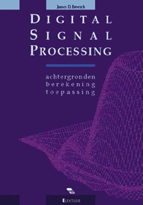 Digital Signal Processing 9789053810958 J.D. Broesch, Boeken, Techniek, Zo goed als nieuw, Verzenden