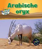Dieren in beeld  -   Arabische oryx 9789461751263, Gelezen, Anita Ganeri, Verzenden