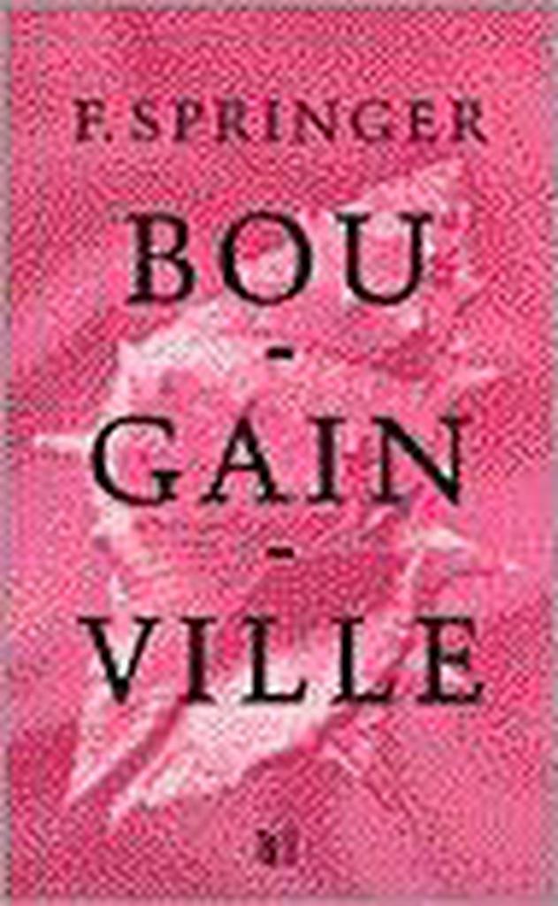 BOUGAINVILLE 9789041300058 F. Springer, Boeken, Romans, Gelezen, Verzenden