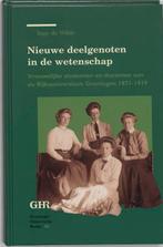 Nieuwe deelgenoten in de wetenschap / Groninger historische, Boeken, Verzenden, Gelezen, I. de Wilde