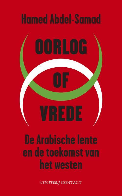 Oorlog of vrede 9789025437725 Hamed Abdel-Samad, Boeken, Literatuur, Gelezen, Verzenden