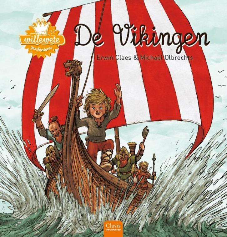 Vikingen / Willewete 9789044835083 Erwin Claes, Livres, Livres pour enfants | Jeunesse | 10 à 12 ans, Envoi