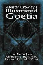 Aleister Crowley's Illustrated Goetia - Lon Milo Duquette -, Nieuw, Verzenden