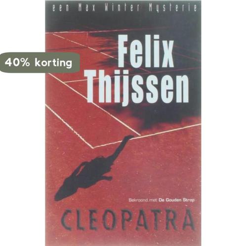 Cleopatra 9789024509768 Felix Thijssen, Boeken, Thrillers, Zo goed als nieuw, Verzenden