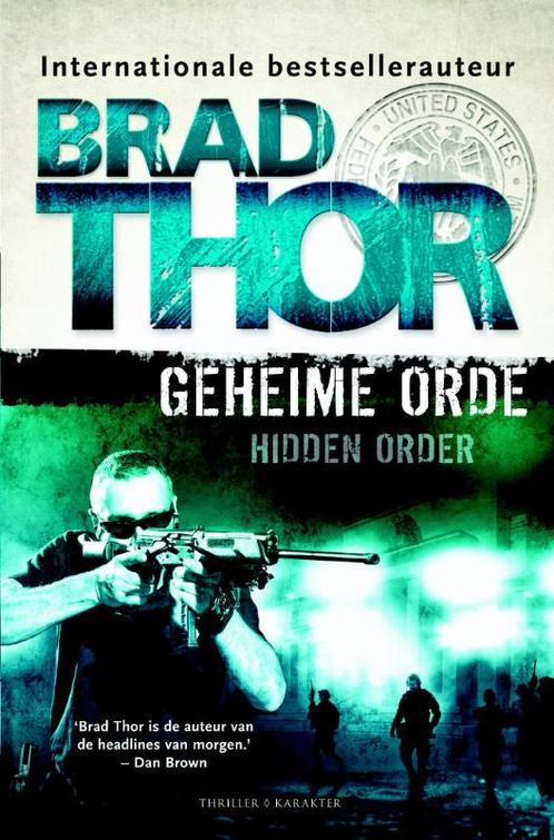 Geheime orde / Scot Harvath / 12 9789045205069 Brad Thor, Boeken, Thrillers, Gelezen, Verzenden