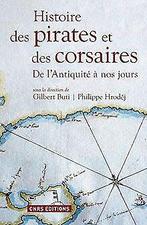 Histoire des pirates et des corsaires : De lAntiqu...  Book, Zo goed als nieuw, Not specified, Verzenden