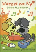 Lalala muziekboek / Woezel & Pip 9789048814954, Verzenden, Gelezen, Guusje Nederhorst
