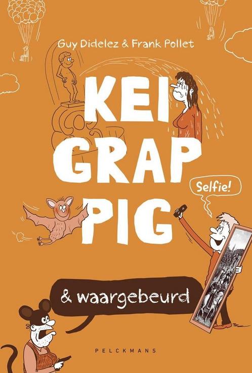 Keigrappig & waargebeurd 9789461318053 Guy Didelez, Boeken, Kinderboeken | Jeugd | 13 jaar en ouder, Zo goed als nieuw, Verzenden