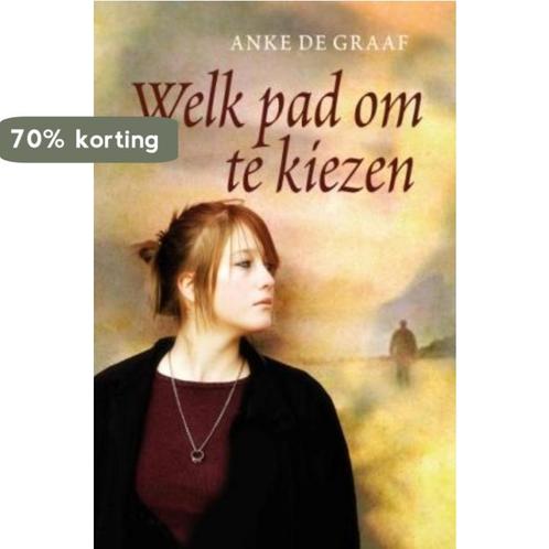 Welk pad om te kiezen 9789059774605 Anke de Graaf, Livres, Livres régionalistes & Romans régionalistes, Envoi