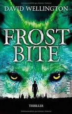 Frostbite: Thriller von Wellington, David  Book, Gebruikt, Verzenden