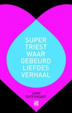 Supertriest waargebeurd liefdesverhaal 9789048812639, Boeken, Verzenden, Zo goed als nieuw, Gary Shteyngart