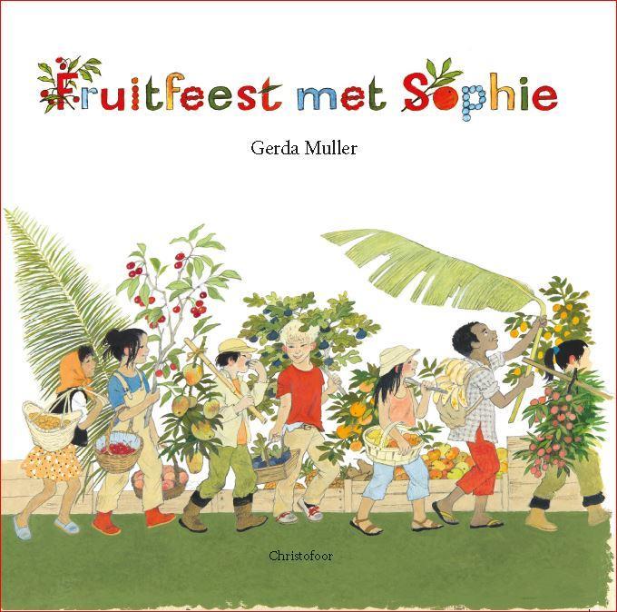 Fruitfeest met Sophie 9789060388396 Gerda Muller, Boeken, Kinderboeken | Kleuters, Zo goed als nieuw, Verzenden
