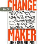 Change Maker 9781948836555 John Berardi, Verzenden, Zo goed als nieuw, John Berardi