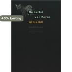 De Herfst Van Zorro 9789085420576 R.A. Galidi, Verzenden, Zo goed als nieuw, R.A. Galidi