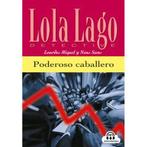 Poderoso caballero / A2 / Lola Lago, detective 9788484431305, Verzenden, Zo goed als nieuw, Lourdes Miquel